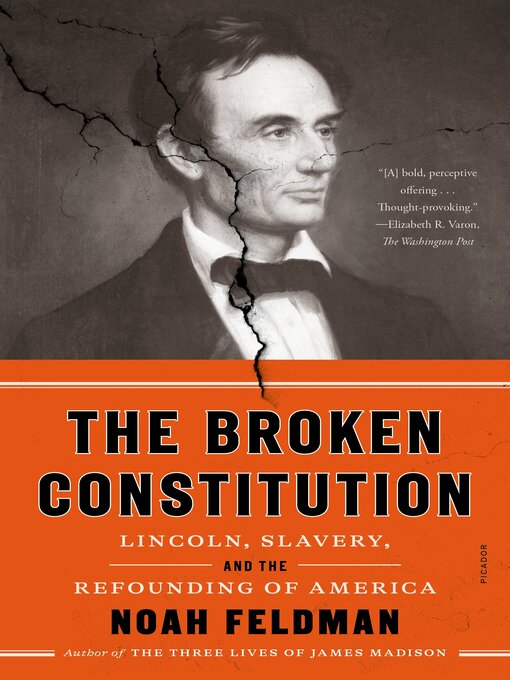 Title details for The Broken Constitution by Noah Feldman - Wait list